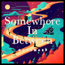 Somewhere In Between