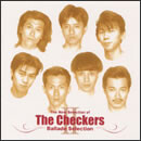 Ballade Selection II～The New Selection of THE CHECKERS