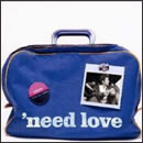 'need love
