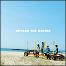 ビヨンド・ザ・ベーリング