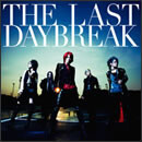 THE LAST DAYBREAK