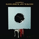 GOLDEN JUNKIE