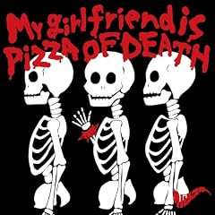 My girlfriend is PIZZA OF DEATH II