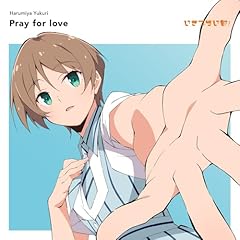 Pray for love
